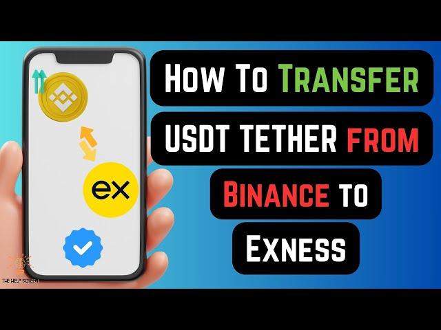 How To Transfer USDT TETHER from Binance to Exness ( STEPS GUIDE!)