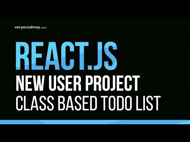 Learn React JS - Class Based - New user project - To Do list