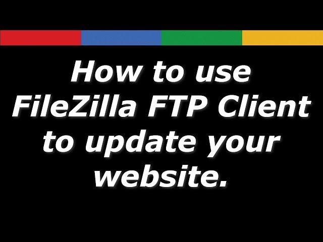 How to use FileZilla FTP Client -Tutorial