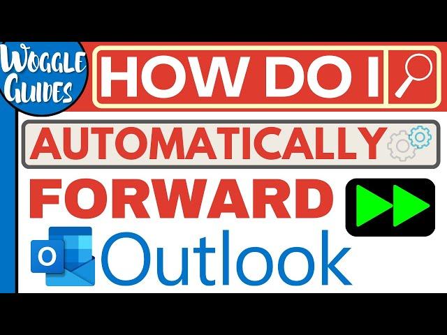Automatically forward emails Outlook