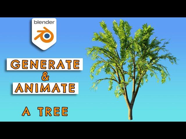 How to easily generate and animate a tree in Blender