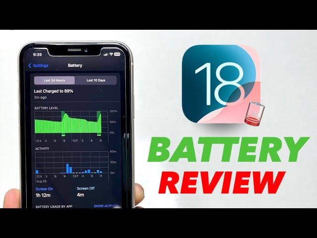 iOS 18 Battery Review - IOS 18 Battery Drain?