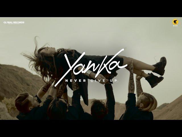 YANKA - Never Give Up (by Marco & Seba) | Official Video