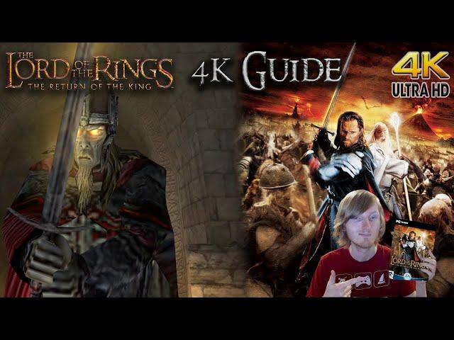 Lord of the Rings Return of the King PC 'How to fix game and play in 4K' Guide