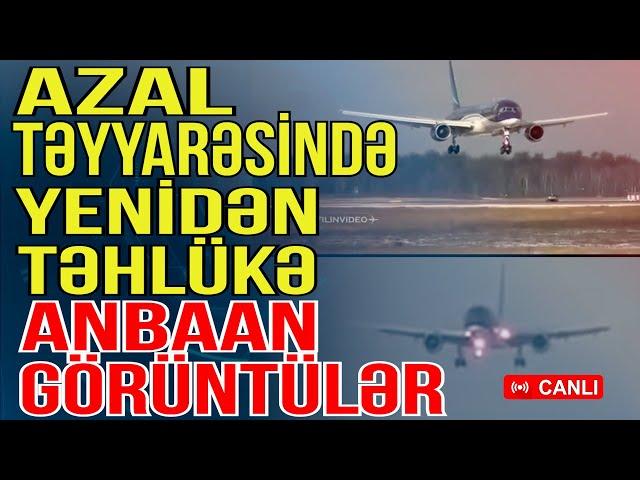 AZAL təyyarəsində təhlükə - Anbaan görüntülər - Xəbəriniz Var? - Media Turk TV