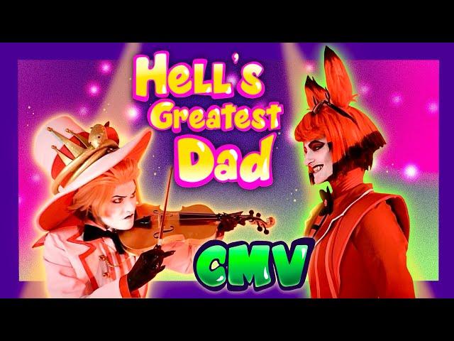 HELL’S GREATEST DAD - Hazbin Hotel CMV