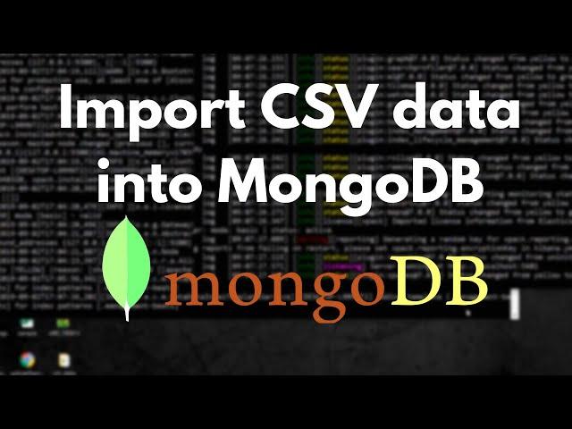 How to Import CSV Data Into MongoDB(NoSql)