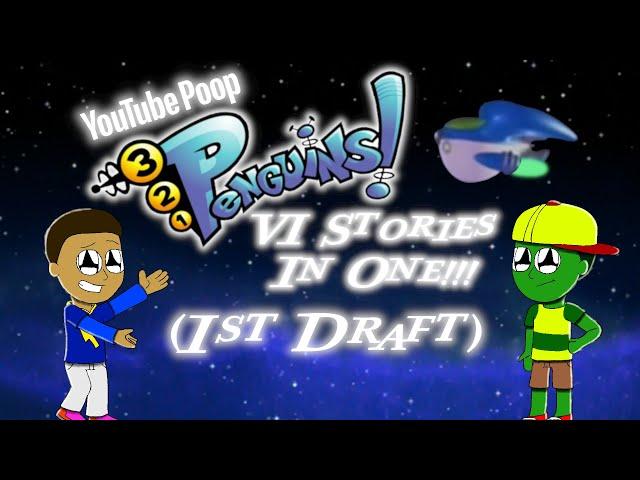 YouTube Poop: 3-2-1 Penguins: 6 Stories In One!!! (The 1st Draft)