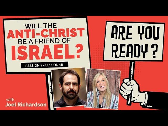 Will the Anti-Christ be a friend of Israel? Joel Richardson #16