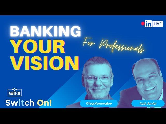 How to Bank your Vision? - Itzik Amiel and Oleg Konovalov