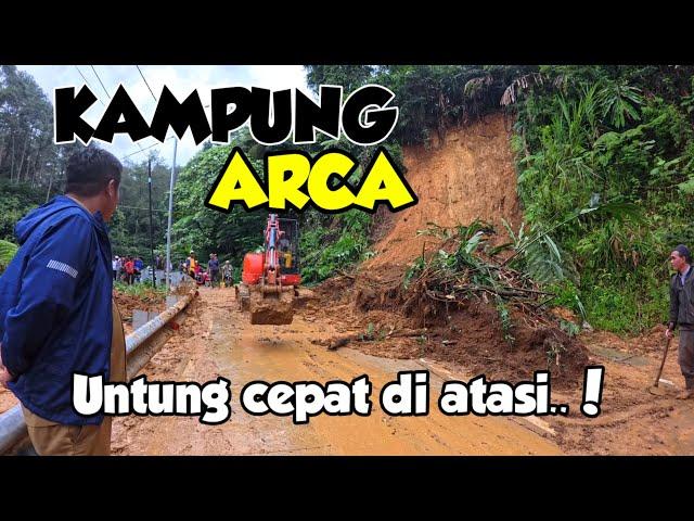 PUNCAK2 HAMPIR TERISOLASI UNTUNG CEPAT TERATASI || GILIRAN KAMPUNG ARCA IKUT IKUTAN KENA LONGSOR