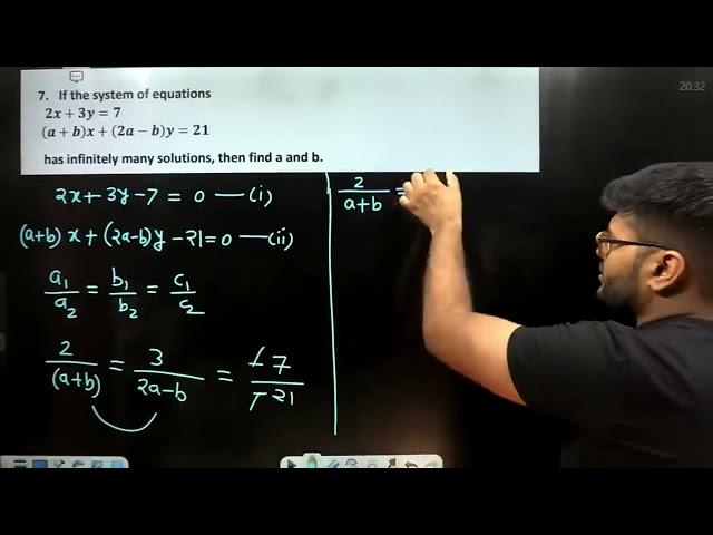 If the system of equations  ■(2x+3y=7             @(a+b)x+(2a-b)y=21)         has infinitely many