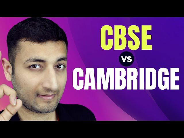 ️ Battle between Boards ️ | CBSE Vs Cambridge | Choose One in 10 Minutes