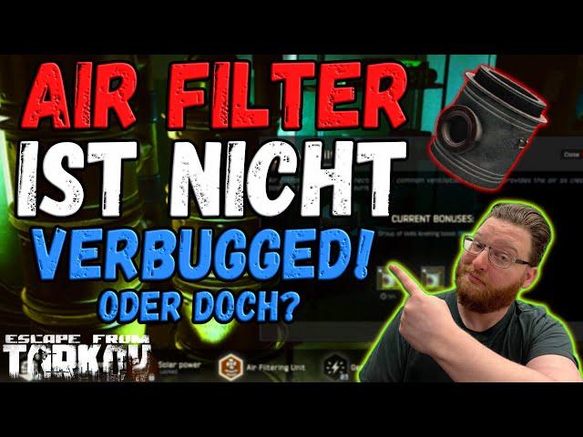 Air Filter - Verbugged oder nicht? - ESCAPE FROM TARKOV 2022