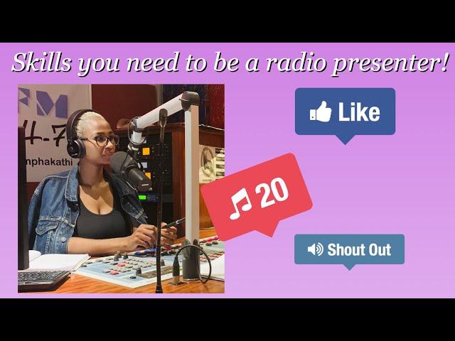 Skills you need to become a radio presenter!