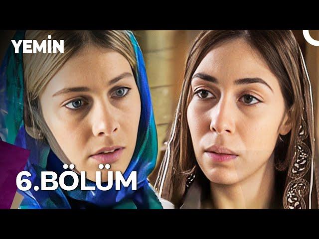 Yemin 6. Bölüm | Uzun Versiyon