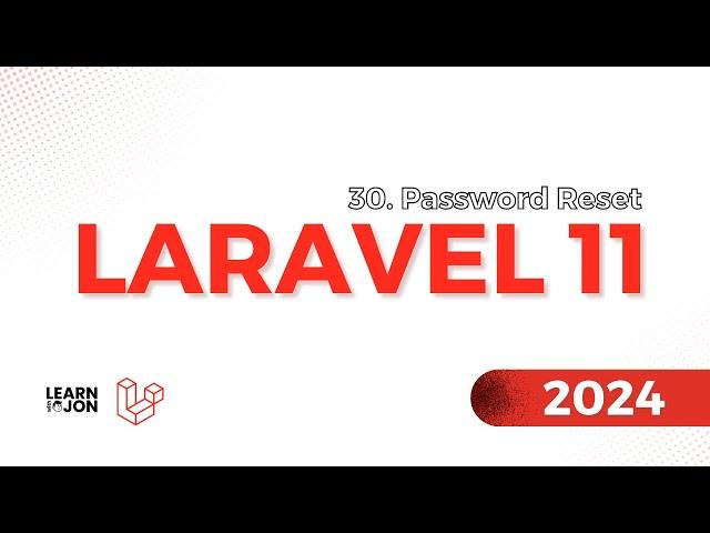 LARAVEL 11 Crash Course for Beginners 2024 | #30 Password Reset (Web Developer Path)