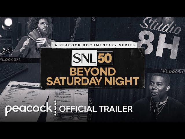 SNL50: Beyond Saturday Night | Official Trailer | Peacock Original