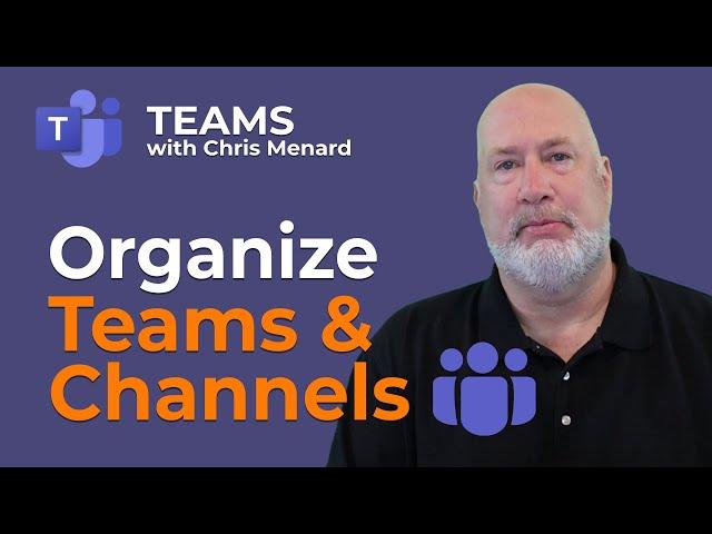 Teams Organizing Teams and Channels - Hide, Pin, and Rearrange