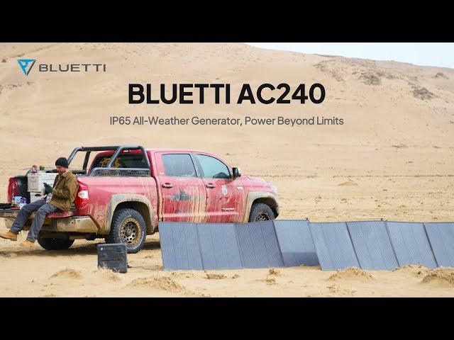 BLUETTI AC240 | IP65 All-Weather Generator, Power Beyond Limits