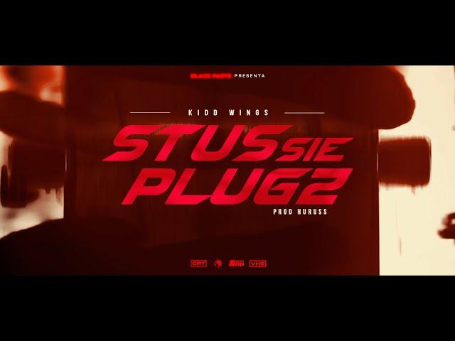 4.-Stussie Plugz - Kidd Wings (Official Music Video)