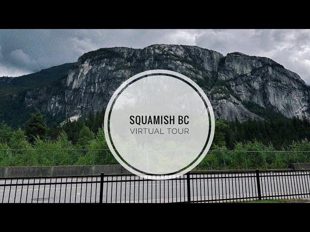 Squamish BC canada virtual tour