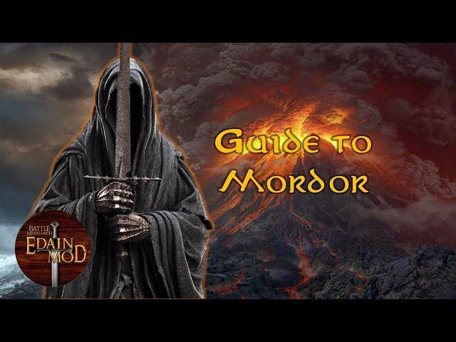 Guide to Playing Mordor | Edain Mod 4.6.1 Gameplay