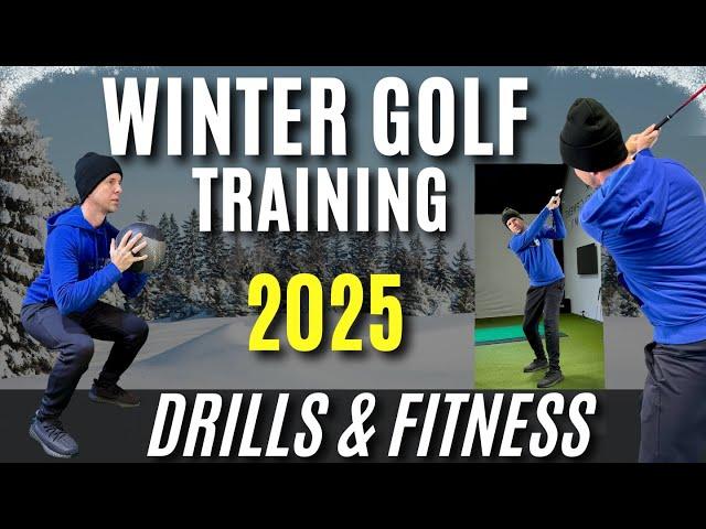 Ultimate Winter Golf Training Guide | Drills & Fitness for 2025