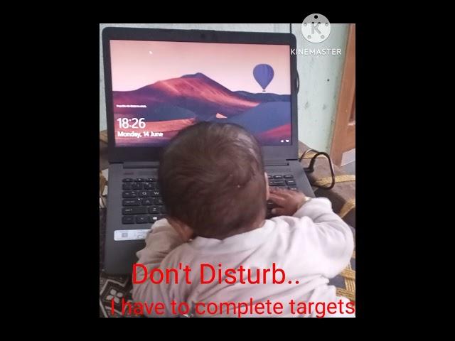 Don't Disturb...I have to complete my Targets 