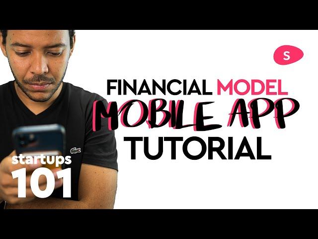 Mobile App Financial Model Tutorial: Projecting Revenue