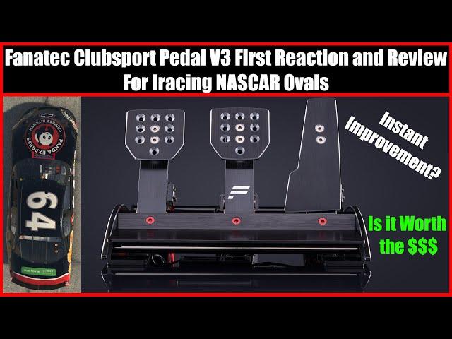 Should You Buy Fanatec Clubsport V3 Pedals for Iracing Nascar Ovals? First Reaction + Review