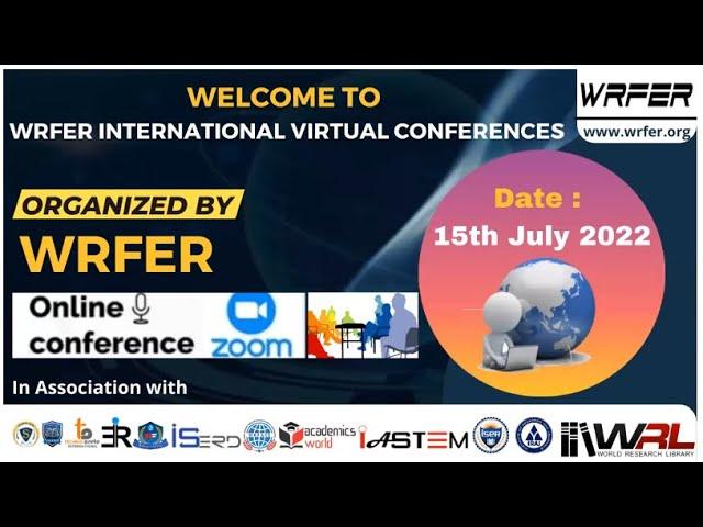 International Virtual Conference, 15th July 2022 I Session  - 1