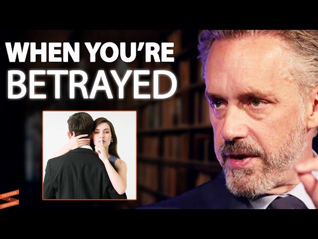 If Someone BETRAYED Your Trust In A Relationship, WATCH THIS! | Jordan Peterson