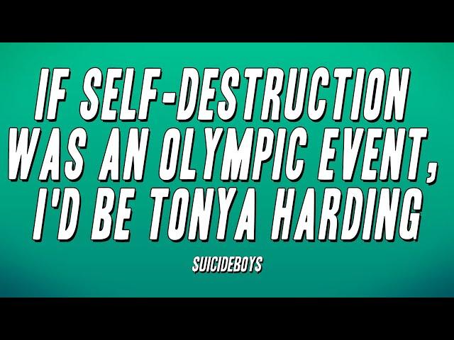 $uicideboy$ - If Self-Destruction Was an Olympic Event, I'd Be Tonya Harding (Lyrics)