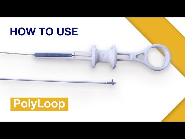 How to Use I OLYMPUS PolyLoop I Gastroenterology