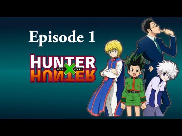 Hunter x Hunter 1999 (Dub) Episode 1 [HD]