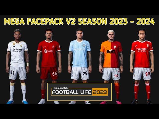 NEW MEGA FACEPACK V2 SEASON 2023 - 2024 | FOOTBALL LIFE 2023 SMOKEPATCH | SIDER & CPK VERSION