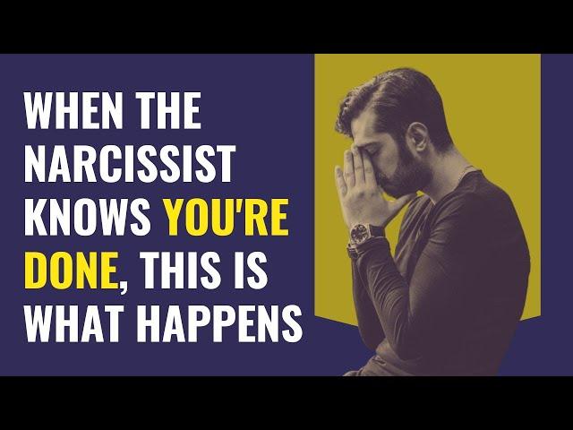 When The Narcissist Knows You're Done, This Is What Happens | NPD | Narcissism