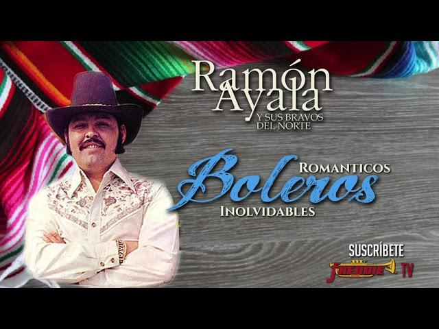 Ramon Ayala - Boleros Romanticos y Inolvidables // Playlist Oficial