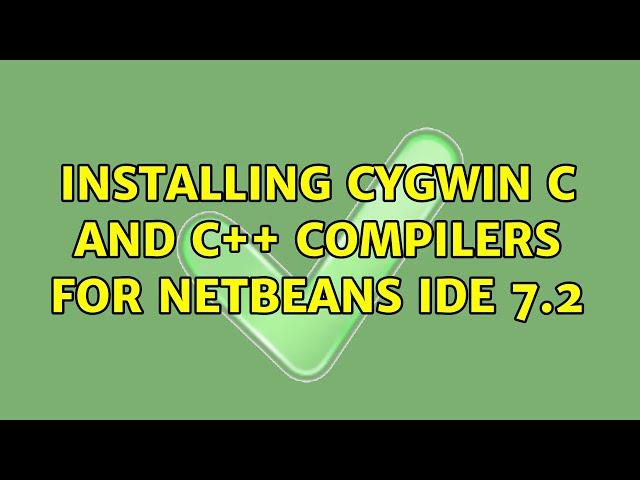 Installing Cygwin C and C++ compilers for NetBeans IDE 7.2