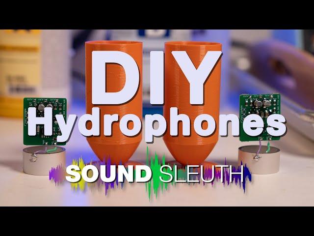 Sound Sleuth Hydrophone Build