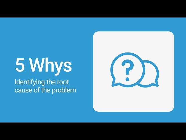 5 Whys Problem-Solving Method