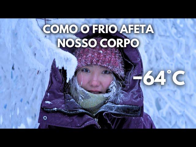 O Que Acontece Com Nosso Corpo Vivendo Na Cidade Mais Fria do Mundo −64°C | Yakutia, Sibéria