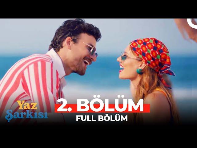 Yaz Şarkısı 2. Bölüm