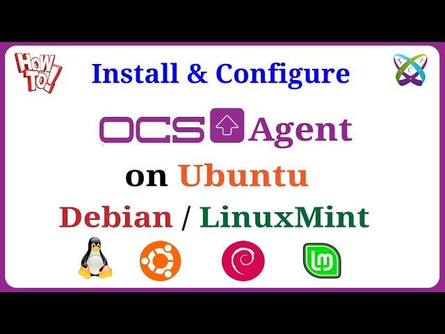 How to Install and Configure OCS Inventory Agent on Ubuntu | Debian | LinuxMint