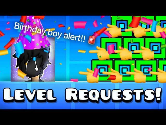 Geometry Dash Live | BUT IT'S MY BIRTHDAY! (Level Requests) ft. MathGenius