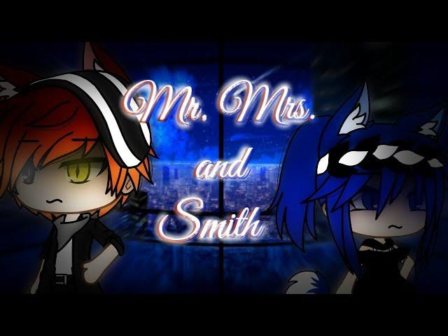 Гача лайф клип Mr. and Mrs. Smith