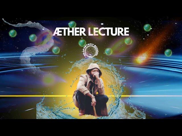 Æther - 5D Mystery School ️