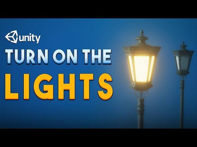 How to TURN ON Lights in Unity