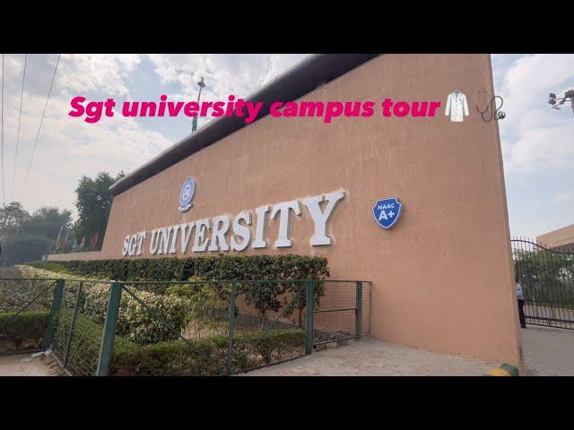 Sgt university campus tour #sgtuniversity #medicalstudent #mbbs #bams #medico